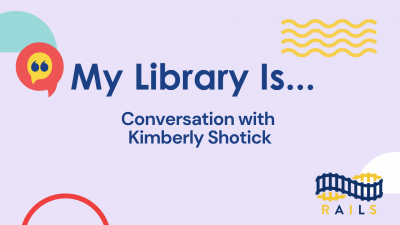 My Library Is.. Conversation with Kimberly Shotick. 