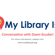 My Library Is... Conversation with Dawn Scuderi